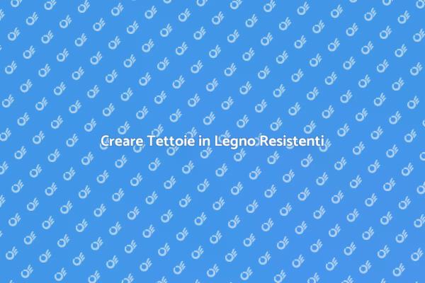 Guida alla Tettoia in Legno Resistente