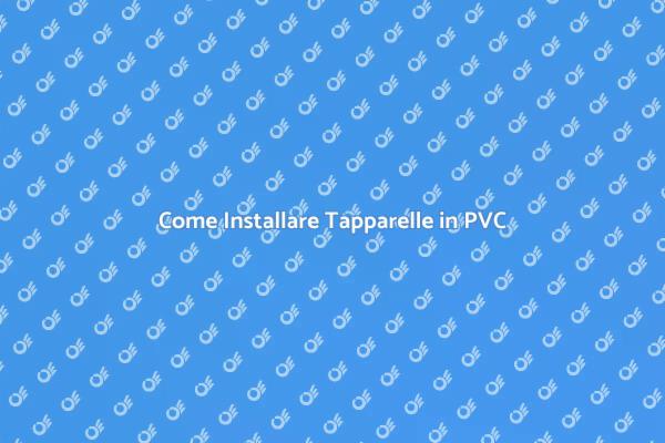 Tapparelle in PVC: Installazione Facile