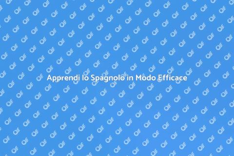 Impara Spagnolo Velocemente e Facile