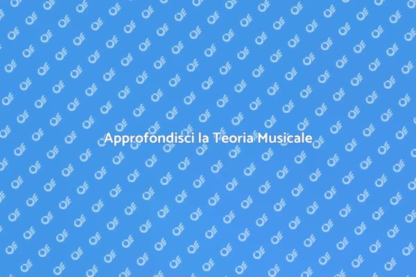 Impara la Teoria Musicale Avanzata