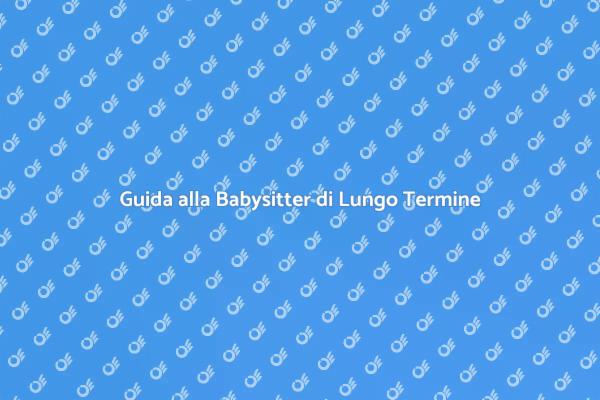 Come Scegliere una Babysitter Ideale