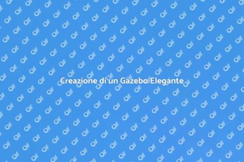 Gazebo in Acciaio: Design e Comfort