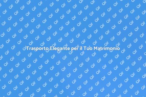 Noleggio Camion per Matrimoni