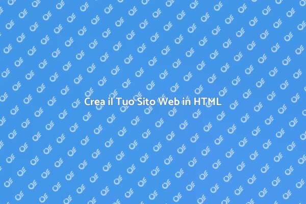 Impara a Creare Siti Web in HTML