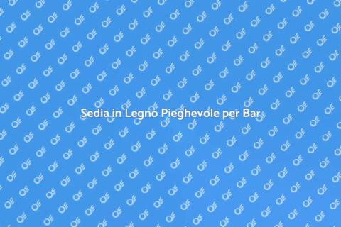 Sedia Pieghevole in Legno per Bar
