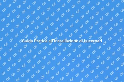 Installare Lucernari per Più Luce