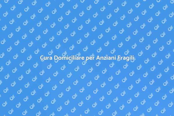 Supporto per Anziani Non Autosufficienti