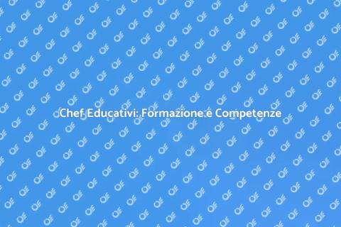Formazione Avanzata Chef Educativi