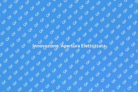 Sistema Apertura Elettrizzato Innovativo