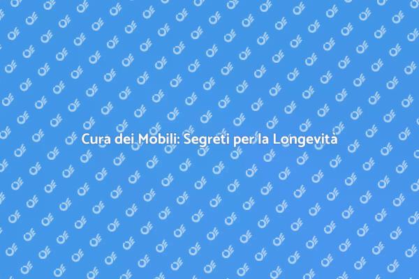 Manutenzione Mobili: Rendi i Tuoi Arredi Eterni