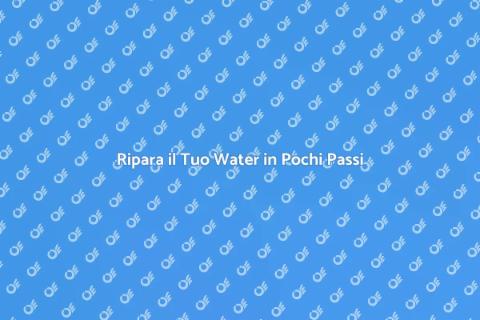 Aggiustare il Water senza Stress