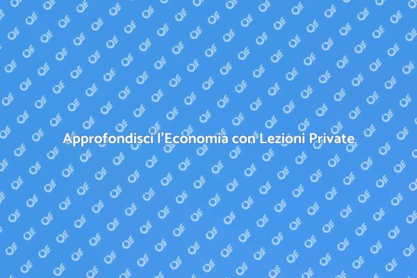 Lezioni Private per Crescita in Economia