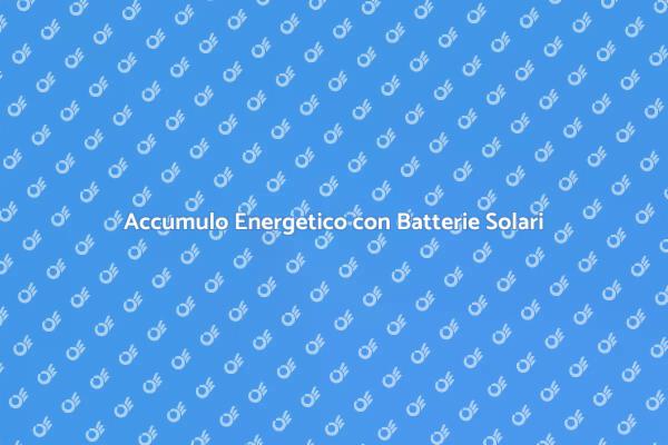 Ottimizza l'Energia con Batterie Solari