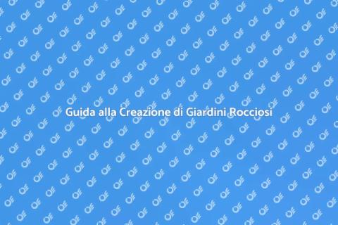 Giardino Roccioso: Trasforma il Tuo Spazio