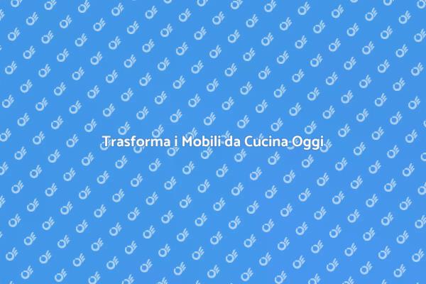 Rinnovare la Cucina: Idee e Suggerimenti