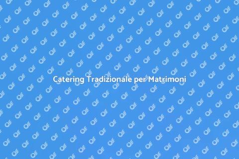 Servizio Food Beverage per Matrimoni