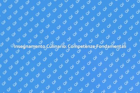 Competenze per l'Insegnamento Culinario