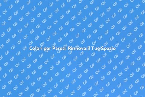 Verniciatura Pareti: Colori e Stile
