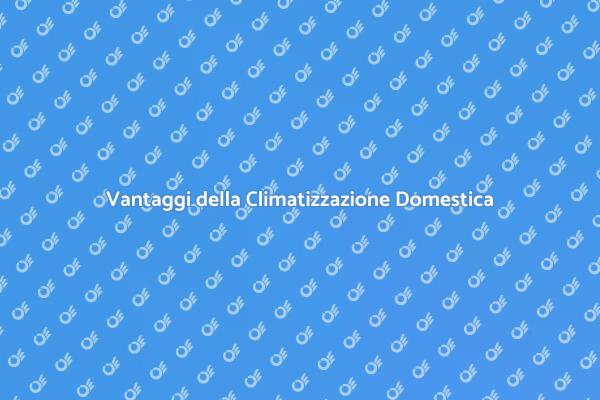 Climatizzazione: Comfort in Ogni Stagione