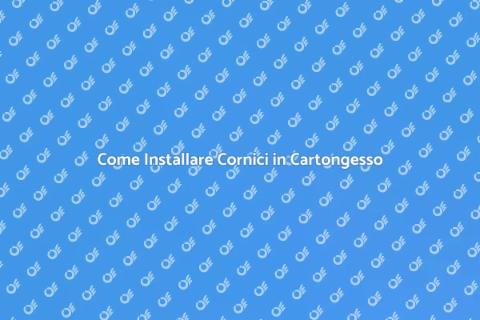 Cornici in Cartongesso: Guida All'Installazione