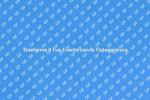 Tinteggiatura per Spazi Eventi Unici