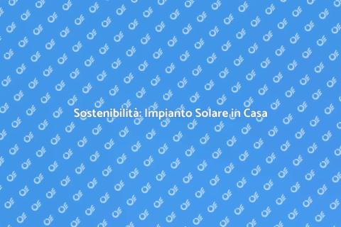 Integrare Impianto Solare Sostenibile