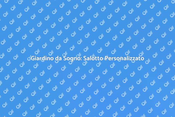 Crea il Tuo Salotto da Giardino Unico