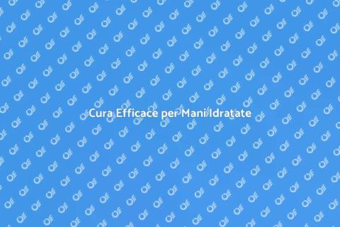 Trattamento Idratante per Mani Efficace