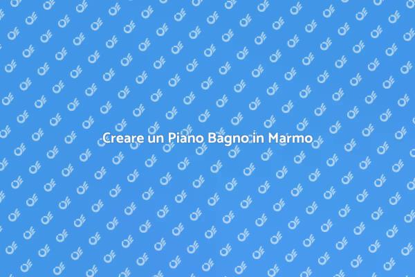 Ristrutturare il Bagno con il Marmo