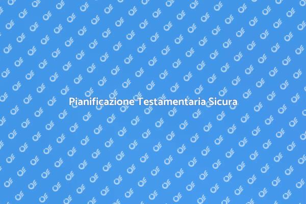 Assistenza per il Tuo Testamento