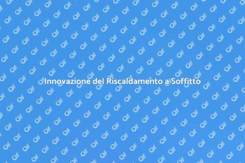 Riscaldamento a Soffitto Efficiente