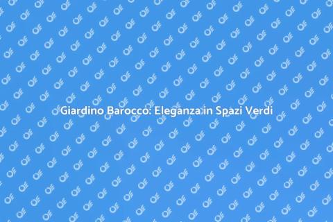 Progettazione Giardino Stile Barocco