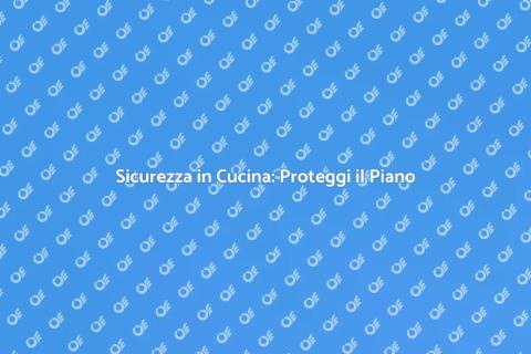 Protezione Sicura per Piano Cucina