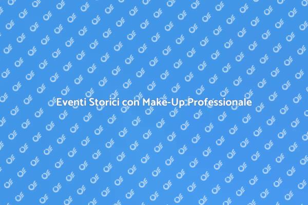 Make-Up per Eventi Memorabili
