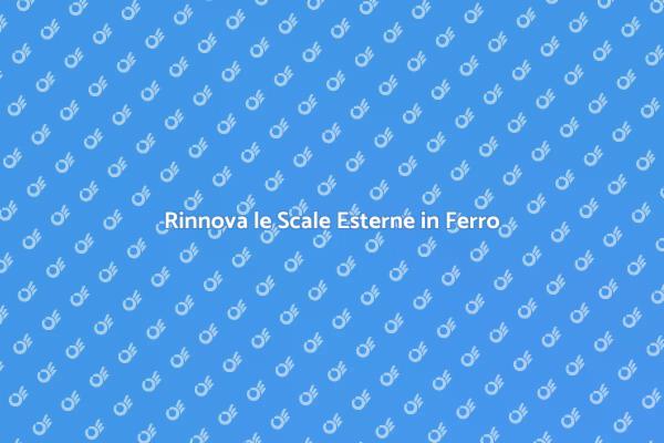 Ristrutturazione Scale Esterne in Ferro