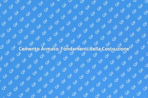 Cemento Armato: Innovazione Edilizia