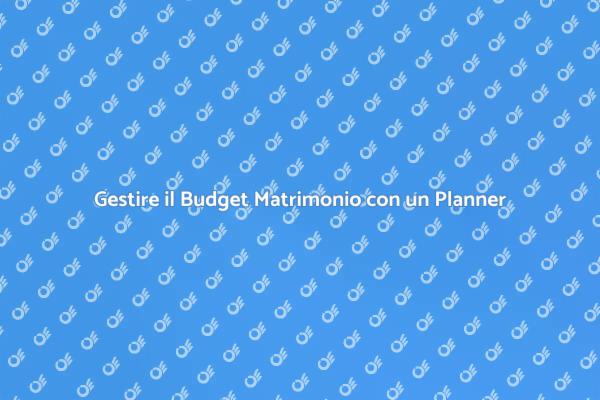 Budget Matrimonio: Il Ruolo del Wedding Planner