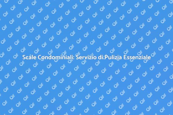 Scale Pulite: Sicurezza e Benessere