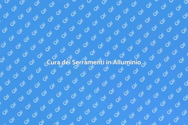 Investi nella Manutenzione dei Serramenti