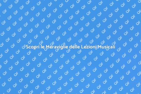 Lezioni di Musica: Scopri il Mondo