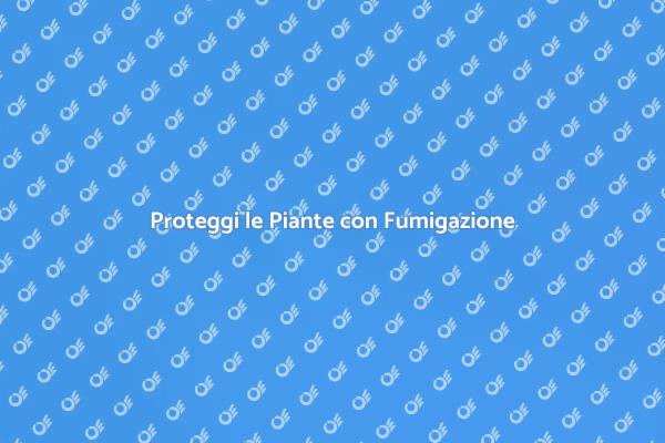 Fumigazione: Salva il Tuo Giardino