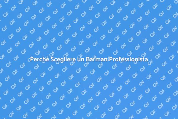 L'importanza del Barman negli Eventi