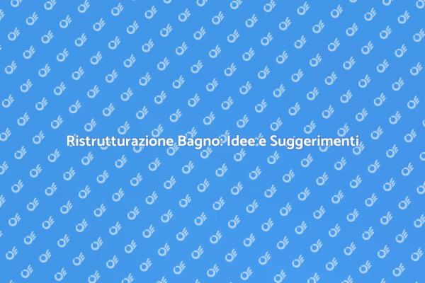 Progetta il Tuo Bagno da Sogno