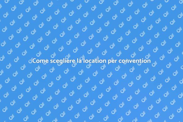 La guida alla prenotazione di convention