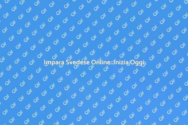 Scopri Come Imparare Svedese Facile