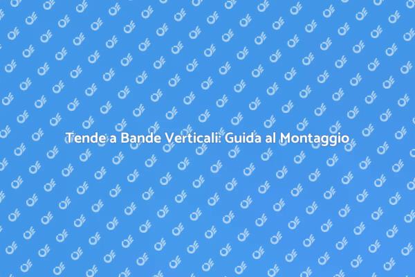Come Montare Tende a Bande Verticali