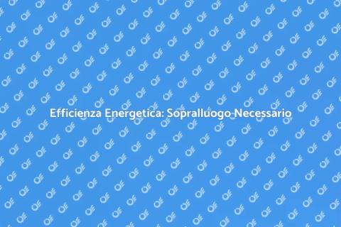 Sopralluogo Energetico: Efficienza Edile