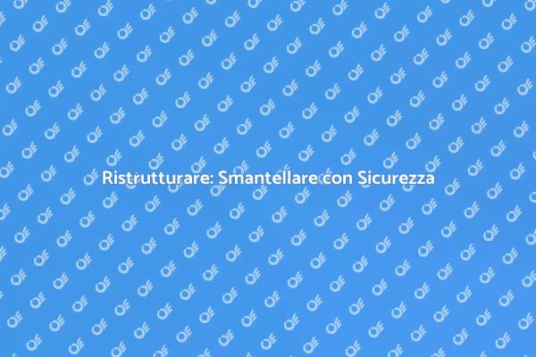 L'Arte di Smantellare Strutture