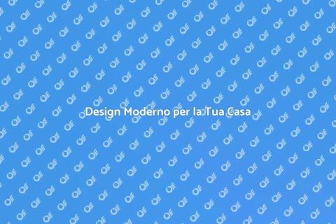 Arredare Casa in Stile Moderno
