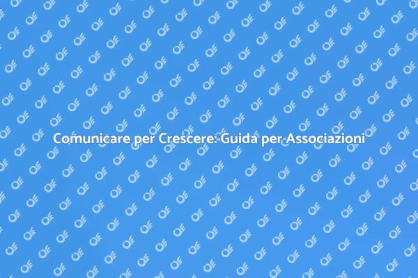 Creare un Piano di Comunicazione Vincente